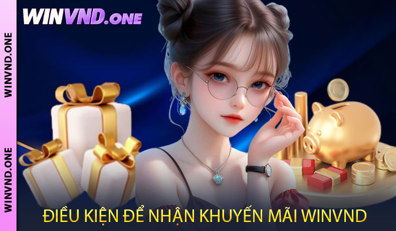 Điều kiện để nhận khuyến mãi WINVND